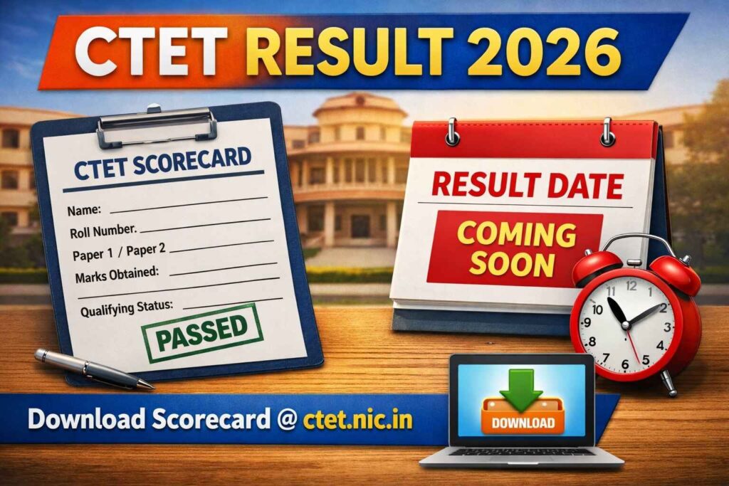 CTET Result 2026: CBSE Likely to Announce February Session Results Soon at ctet.nic.in CTET Result 2026 scorecard download update and expected result date announcement