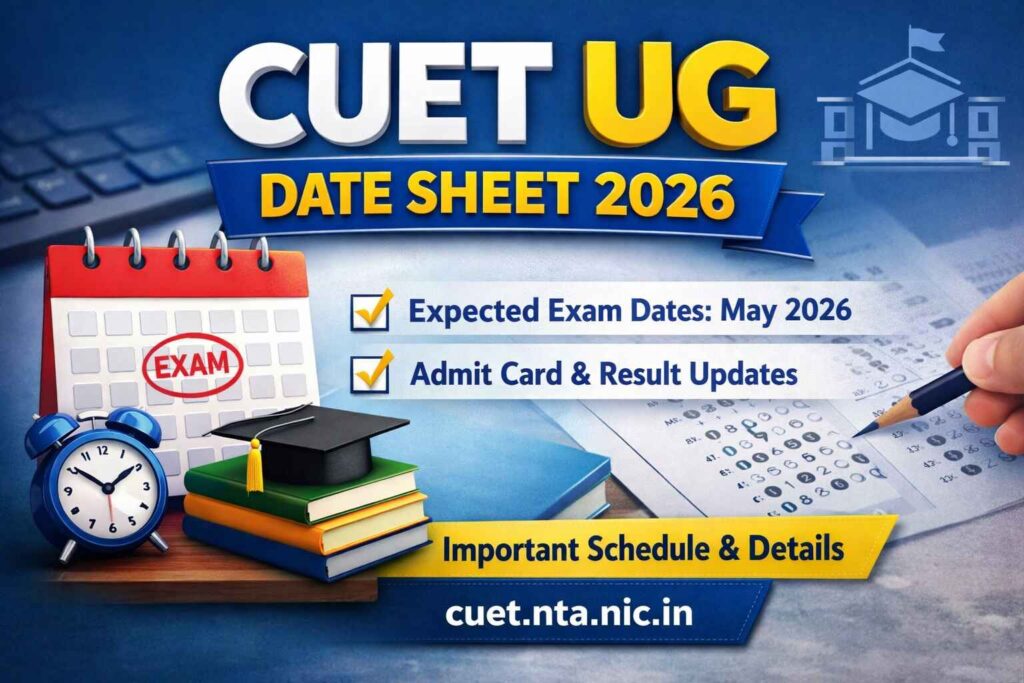 CUET UG Date Sheet 2026: Check Expected Exam Dates, Schedule, and Important Details CUET UG Date Sheet 2026 exam schedule and important dates for the Common University Entrance Test