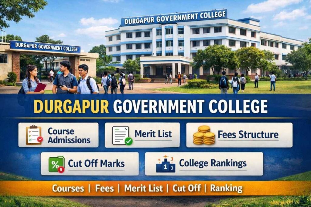 Durgapur Government College campus showing main building for admissions, courses, merit list, fees structure and cut off information.