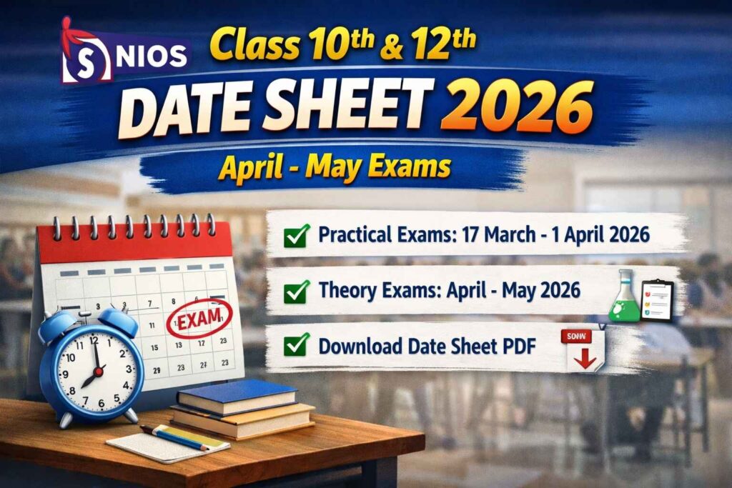 NIOS Class 10th and 12th Date Sheet 2026 exam schedule announcement for April May public exams