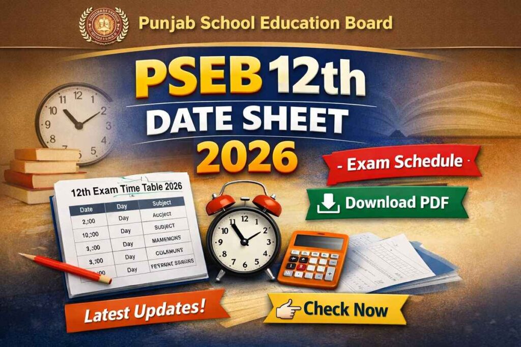 PSEB 12th Date Sheet 2026 Punjab Board Class 12 exam time table PDF download schedule