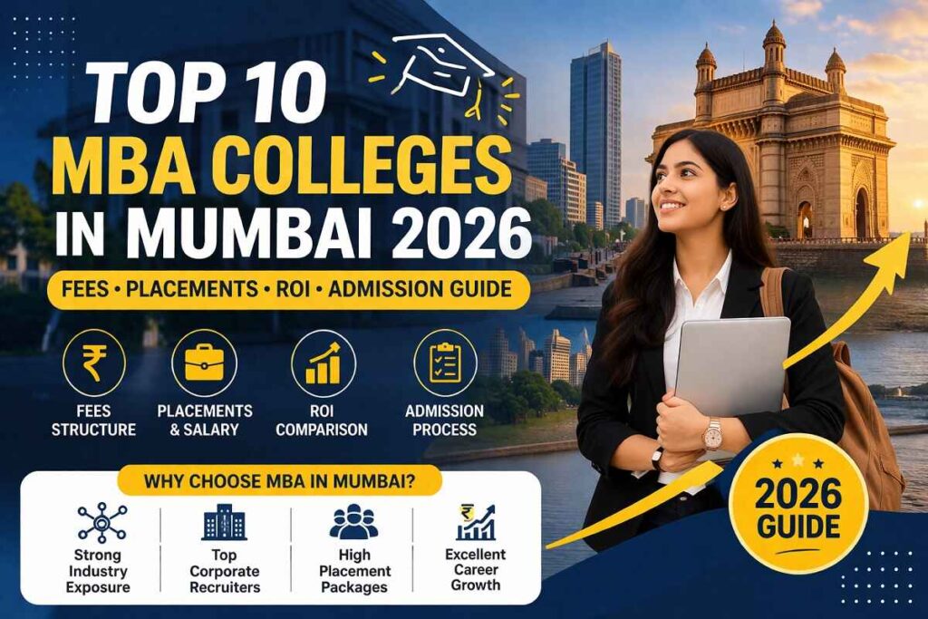 Top 10 MBA Colleges in Mumbai 2026: Fees, Placements & Admission Guide Top 10 MBA Colleges in Mumbai 2026 with fees, placements, ROI and admission details infographic