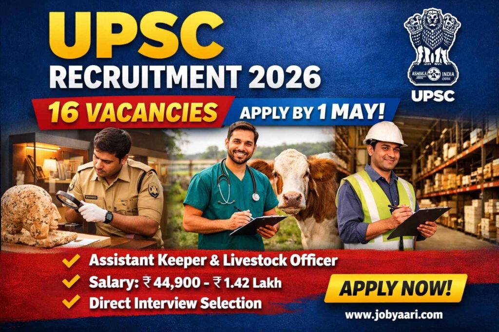 UPSC Recruitment 2026 notification for 16 posts including Assistant Keeper and Livestock Officer apply online details
